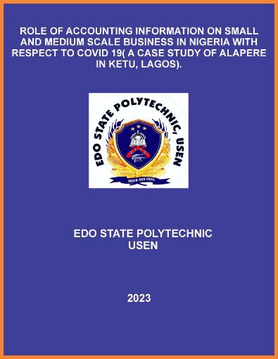 Picture of ROLE OF ACCOUNTING INFORMATION ON SMALL AND MEDIUM SCALE BUSINESS IN NIGERIA WITH RESPECT TO COVID 19( A CASE STUDY OF ALAPERE IN KETU, LAGOS).