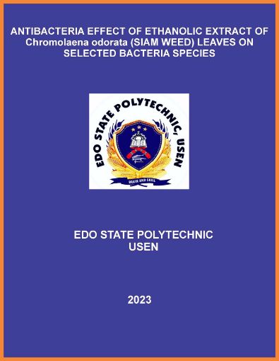 Picture of ANTIBACTERIA EFFECT OF ETHANOLIC EXTRACT OF Chromolaena odorata (SIAM WEED) LEAVES ON SELECTED BACTERIA SPECIES