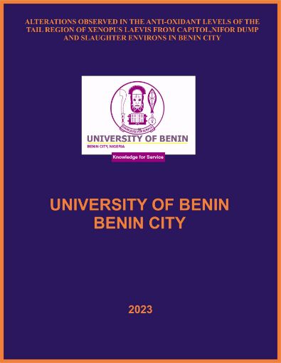 Picture of ALTERATIONS OBSERVED IN THE ANTIOXIDANT LEVELS OF THE TAIL REGION OF XENOPUS LAEVIS FROM  CAPITOL,NIFOR DUMP AND SLAUGHTER ENVIRONS IN BENIN CITY