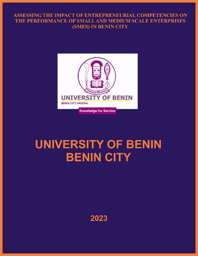Picture of ASSESSING THE IMPACT OF ENTREPRENEURIAL COMPETENCIES ON THE PERFORMANCE OF SMALL AND MEDIUM SCALE ENTERPRISES (SMES) IN BENIN CITY