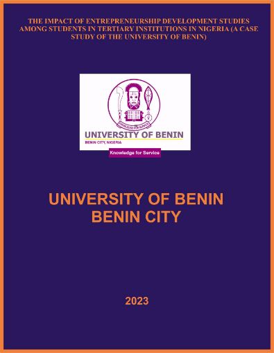 Picture of THE IMPACT OF ENTREPRENEURSHIP DEVELOPMENT STUDIES AMONG STUDENTS IN TERTIARY INSTITUTIONS IN NIGERIA (A CASE STUDY OF THE UNIVERSITY OF BENIN)