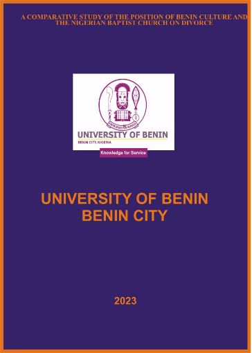 Picture of A COMPARATIVE STUDY OF THE POSITION OF BENIN CULTURE AND THE NIGERIAN BAPTIST CHURCH ON DIVORCE .