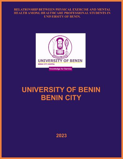 Picture of RELATIONSHIP BETWEEN PHYSICAL EXERCISE AND MENTAL HEALTH AMONG HEALTHCARE PROFESSIONAL STUDENTS IN UNIVERSITY OF BENIN.