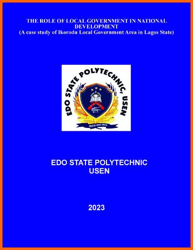 Picture of THE ROLE OF LOCAL GOVERNMENT IN NATIONAL DEVELOPMENT (A case study of Ikorodu Local Government Area in Lagos State)