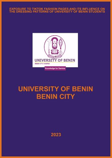 Picture of EXPOSURE TO TIKTOK FASHION PAGES AND ITS INFLUENCE ON THE DRESSING PATTERNS OF UNIVERSITY OF BENIN STUDENTS
