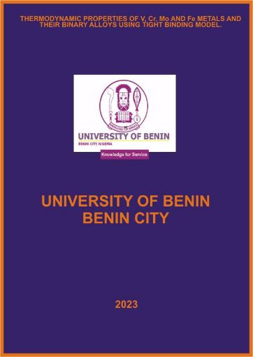 Picture of THERMODYNAMIC PROPERTIES OF V, Cr, Mo AND Fe METALS  AND THEIR BINARY ALLOYS USING TIGHT BINDING MODEL.