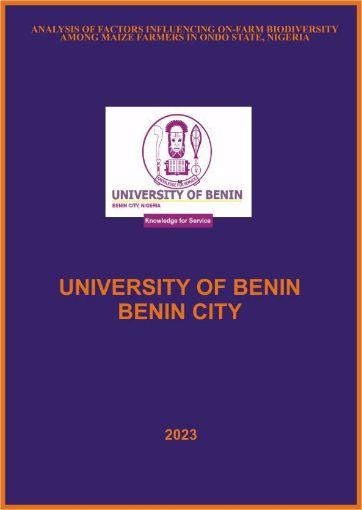 Picture of ANALYSIS OF FACTORS INFLUENCING ON-FARM BIODIVERSITY AMONG MAIZE FARMERS IN ONDO STATE, NIGERIA