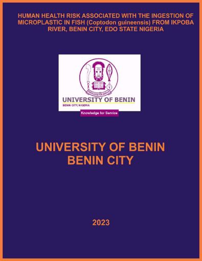 Picture of HUMAN HEALTH RISK ASSOCIATED WITH THE INGESTION OF MICROPLASTIC IN FISH (Coptodon guineensis) FROM IKPOBA RIVER, BENIN CITY, EDO STATE NIGERIA