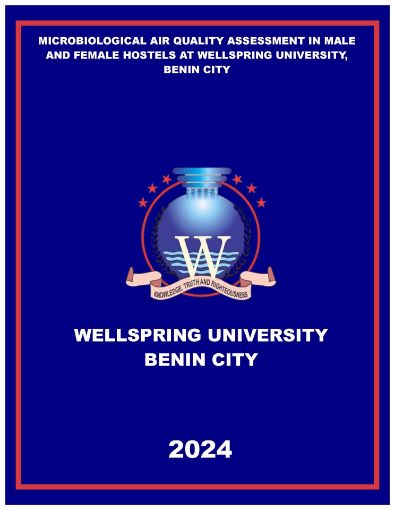 Picture of MICROBIOLOGICAL AIR QUALITY ASSESSMENT IN MALE AND FEMALE HOSTELS AT WELLSPRING UNIVERSITY, BENIN CITY