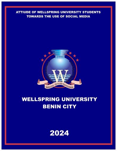 Picture of ATTIUDE OF WELLSPRING UNIVERSITY STUDENTS TOWARDS THE USE OF SOCIAL MEDIA