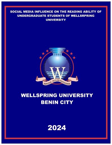 Picture of SOCIAL MEDIA INFLUENCE ON THE READING ABILITY OF UNDERGRADUATE STUDENTS OF WELLSRPRING UNIVERSITY