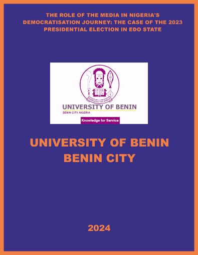 Picture of THE ROLE OF THE MEDIA IN NIGERIA’S DEMOCRATISATION JOURNEY: THE CASE OF THE 2023 PRESIDENTIAL ELECTION IN EDO STATE